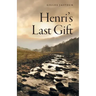 Henri's Last Gift