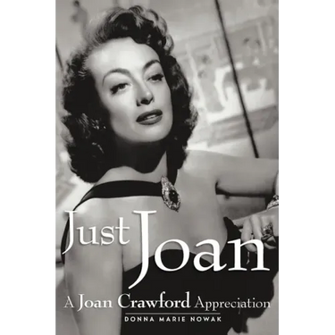Just Joan: A Joan Crawford Appreciation