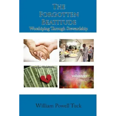 The Forgotten Beatitude: Worshiping through Stewardship