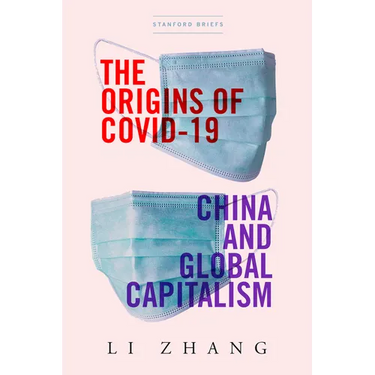 The Origins of Covid-19: China and Global Capitalism