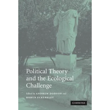Political Theory and the Ecological Challenge