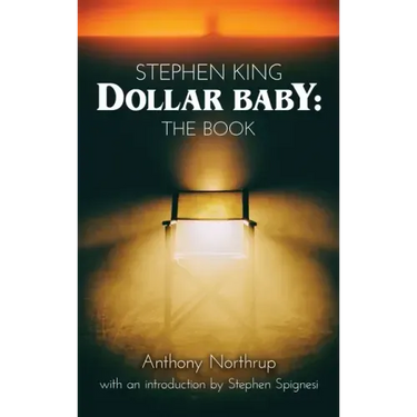 Stephen King - Dollar Baby (hardback): The Book