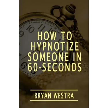 How To Hypnotize Someone In 60-Seconds