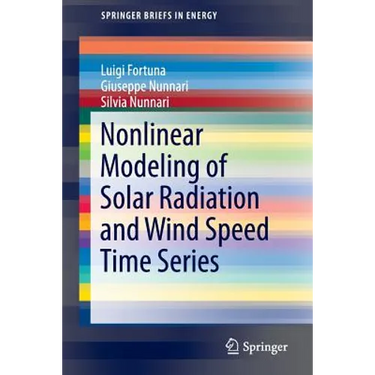 Nonlinear Modeling of Solar Radiation and Wind Speed Time Series