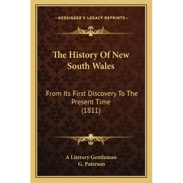The History Of New South Wales: From Its First Discovery To The Present Time (1811)