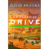 On Paradise Drive: How We Live Now (and Always Have) in the Future Tense
