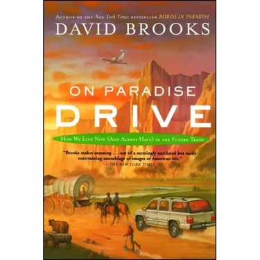 On Paradise Drive: How We Live Now (and Always Have) in the Future Tense