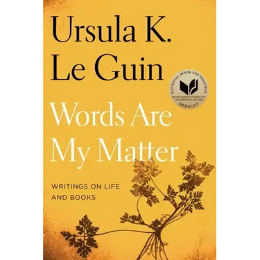 Words Are My Matter: Writings on Life and Books
