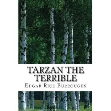 Tarzan the Terrible: (Edgar Rice Burroughs Classics Collection)