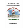 Politically Correct Economics: A Semantic Primer fro Realistic Radicals Selling the same old socialism under the banners of Hope & Change