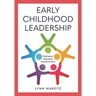 Early Childhood Leadership: Motivation, Inspiration, Empowerment