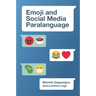Emoji and Social Media Paralanguage