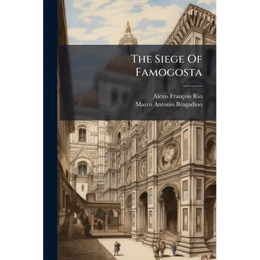 The Siege Of Famogosta