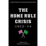 The Home Rule Crisis: 1912-14