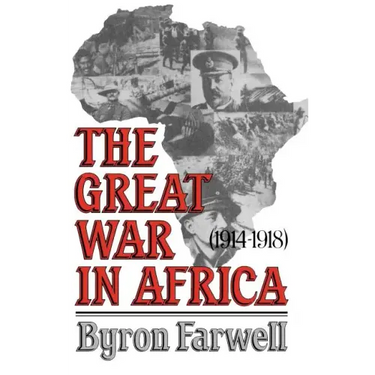 The Great War in Africa: 1914-1918