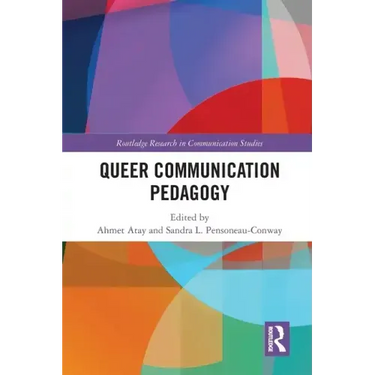 Queer Communication Pedagogy