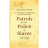 An Ordinance Organizing and Establishing Patrols for the Police of Slaves in the Parish of St. Landry