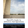 Sheriff's Guide to Effective Jail Operations