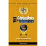 The Globalists and the Islamists