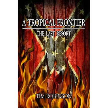 A Tropical Frontier: The Last Resort