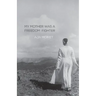 My Mother Was a Freedom Fighter