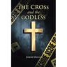 The Cross and the Godless