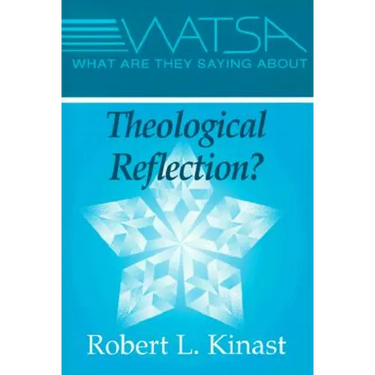 What Are They Saying about Theological Reflection?