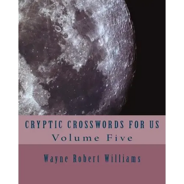 Cryptic Crosswords for Us Volume Five