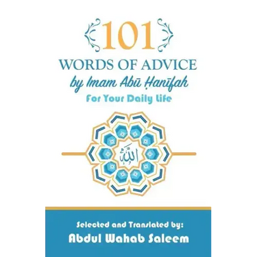 101 Words of Advice by Imam Abu Hanifah