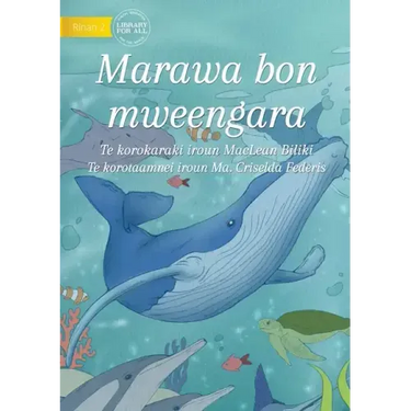 The Ocean Our Home - Marawa bon mweengara (Te Kiribati)
