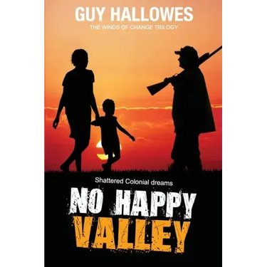 No Happy Valley: Shattered Colonial Dreams