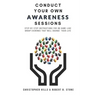Conduct Your Own Awareness Sessions: Step-by-step instructions for 80 game-like group evenings that will change your life