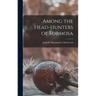 Among the Head-hunters of Formosa
