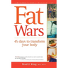 Fat Wars: 45 Days to Transform Your Body