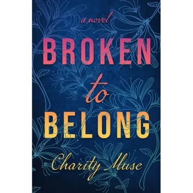 Broken to Belong