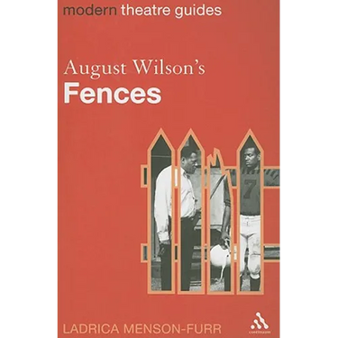 August Wilson's Fences