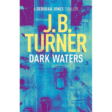 Dark Waters: A Deborah Jones Crime Thriller
