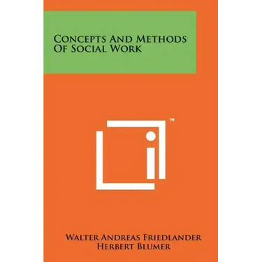 Concepts And Methods Of Social Work
