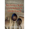 Kentucky's Cookbook Heritage: Two Hundred Years of Southern Cuisine and Culture