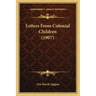 Letters From Colonial Children (1907)