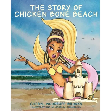 The Story of Chicken Bone Beach