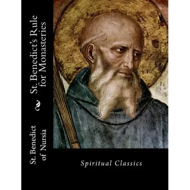 St. Benedict's Rule for Monasteries: Spiritual Classics