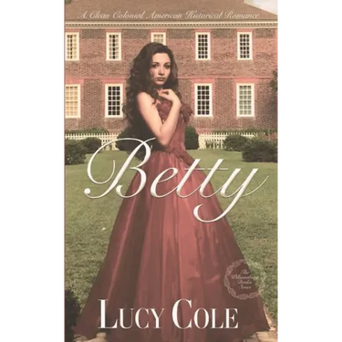 Betty: A Sweet Colonial American Historical Romance (Large Print Edition)