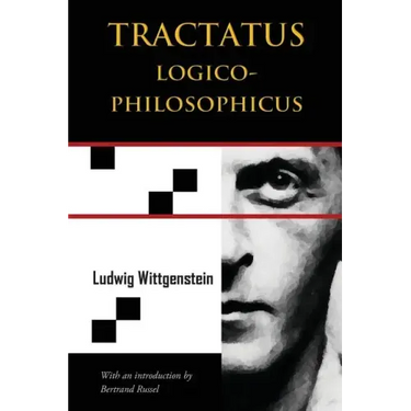 Tractatus Logico-Philosophicus (Chiron Academic Press - The Original Authoritative Edition)