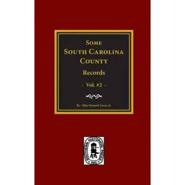 Some South Carolina County Records, Vol. #2