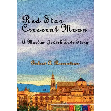 Red Star, Crescent Moon: A Muslim-Jewish Love Story