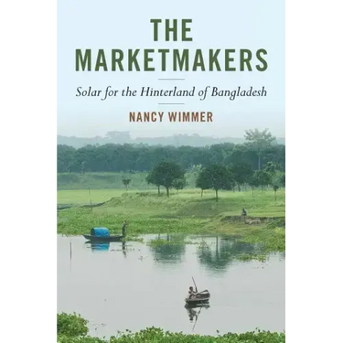 The Marketmakers: Solar for the Hinterland of Bangladesh