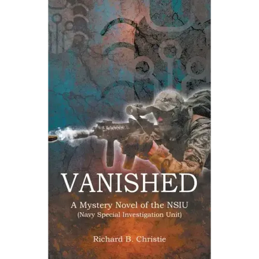 Vanished: A Mystery Novel of the NSIU (Navy Special Investigation Unit)