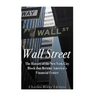 Wall Street: The History of the New York City Block that Became America's Financial Center