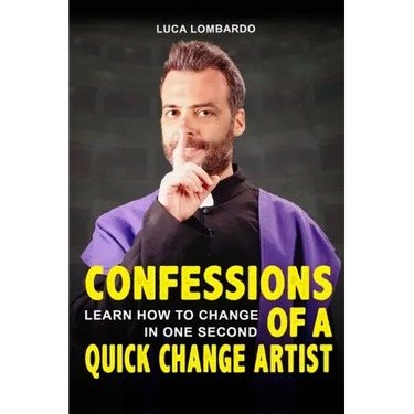 Confessions of a quick change artist: Learn how to change in one second